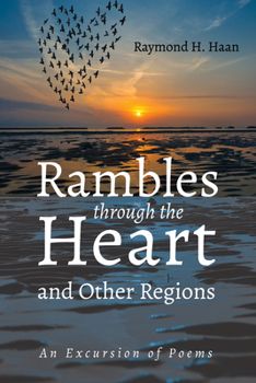 Paperback Rambles Through the Heart and Other Regions: An Excursion of Poems Book
