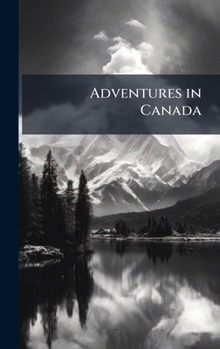 Hardcover Adventures in Canada Book