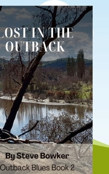 Hardcover Lost in the Outback: Outback Blues Series Book