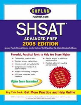 Paperback Kaplan SHSAT Advanced Prep: Advanced Prep for Advanced Students Book