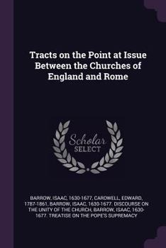 Paperback Tracts on the Point at Issue Between the Churches of England and Rome Book