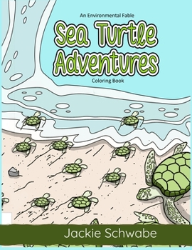 Paperback Sea Turtle Adventures: An Environmental Fable Coloring Book