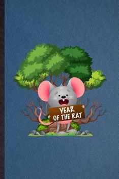 Year of the Rat: Lined Notebook For Norway Rat Owner Vet. Funny Ruled Journal For Exotic Animal Lover. Unique Student Teacher Blank Composition/ Planner Great For Home School Office Writing