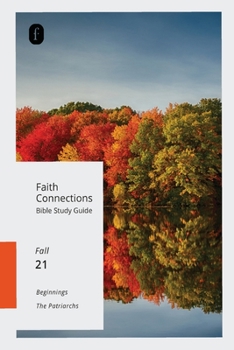 Paperback Faith Connections Adult Bible Study Guide (Sept/Oct/Nov 2021) Book