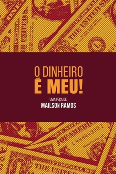 O Dinheiro é Meu! (Portuguese Edition)