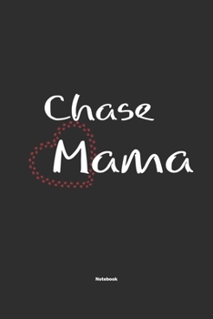 Paperback Chase Mama Notebook: Notebook / Journal Gift for dog / Chase Mom clothes, cute gift for dog mom, 120 Pages, 6x9, Soft Cover, Matte Finish Book