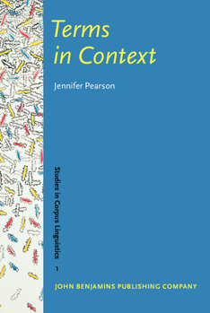 Terms in Context (Studies in Corpus Linguistics) - Book #1 of the Studies in Corpus Linguistics