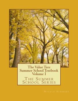 Paperback The Value Tree Summer School Textbook: Volume I Book