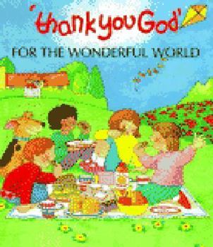 Hardcover Thank You God for the Wonderful World Book