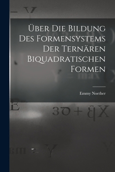 Paperback Über die Bildung des Formensystems der ternären biquadratischen Formen [German] Book