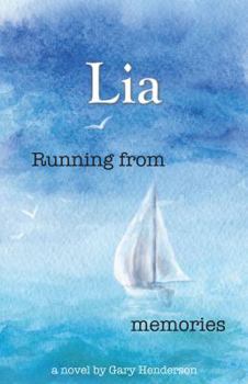 Paperback Running from memories: Lia, Book 1 Book