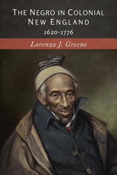 Paperback The Negro in Colonial New England: 1620-1776 Book