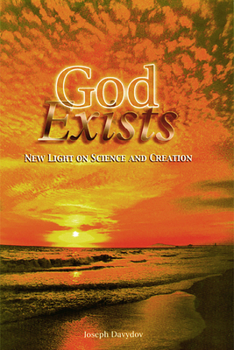 Hardcover God Exists: New Light on Science and Creaton Book