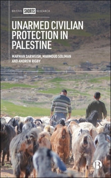 Paperback Unarmed Civilian Protection in Palestine Book