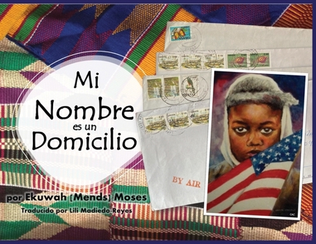 Paperback Mi Nombre es un Domicilio [Spanish] Book