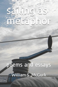 Paperback sailing as metaphor: poems and essays Book