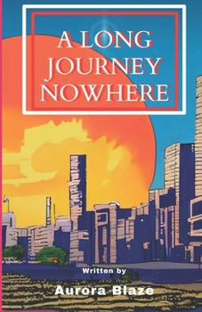 Paperback A Long Journey Nowhere Book