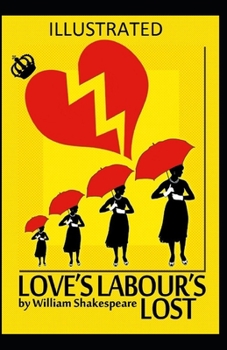 Paperback Love's Labour's Lost Illustrated Book