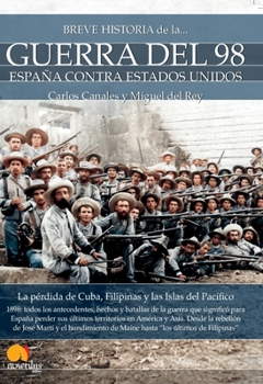 Paperback Breve Historia de la Guerra del 98 [Spanish] Book