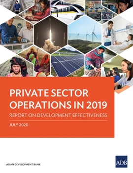 Paperback Private Sector Operations in 2019: Report on Development Effectiveness Book