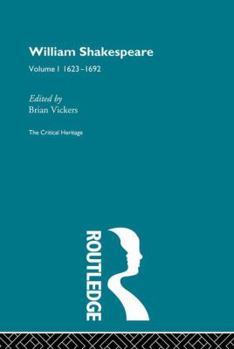 Paperback William Shakespeare: The Critical Heritage Volume 1 1623-1692 Book