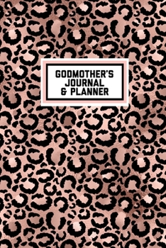 Godmother's Journal: Great Gift For Godmother Planner Diary Notebook