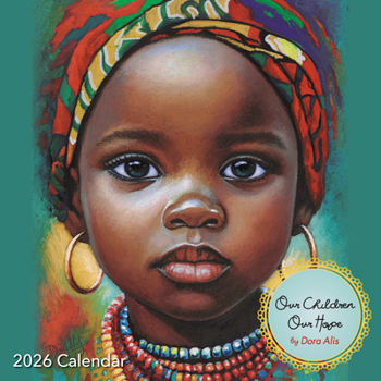 Shades of Color Our Children: Our Hope 2026 Wall Calendar