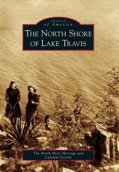 Paperback The North Shore of Lake Travis Book