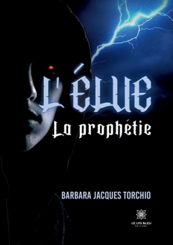 Paperback L'élue: La prophétie [French] Book