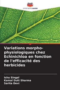 Paperback Variations morpho-physiologiques chez Echinichloa en fonction de l'efficacité des herbicides [French] Book