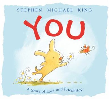 Hardcover You: A Story of Love and Friendship Book