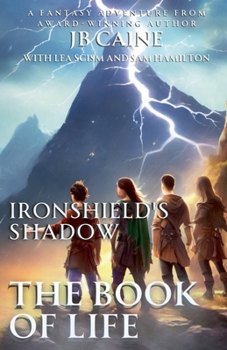 The Book of Life (Ironshield's Shadow)