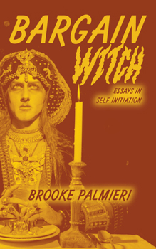 Paperback Bargain Witch: Essays in Self-Initiation Book