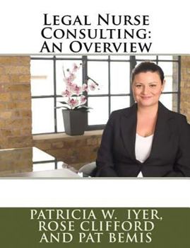 Paperback Legal Nurse Consulting: An Overview Book