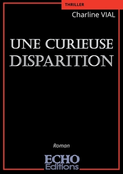 Paperback Une curieuse disparition [French] Book