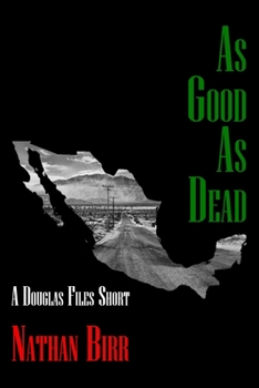 Paperback As Good As Dead: A Douglas Files Short Book