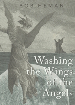 Paperback Washing the Wings of the Angels Book