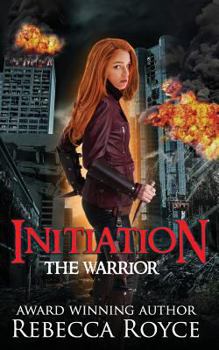 Initiation - Book #1 of the Warrior