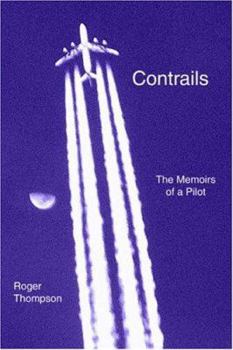 Paperback Contrails: The Memoirs of a Pilot Book