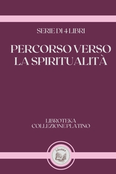 Paperback Percorso Verso La Spiritualit?: serie di 4 libri [Italian] Book