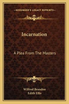 Incarnation, a Plea from the Masters