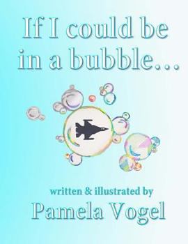 Paperback If I could be in a bubble... Book