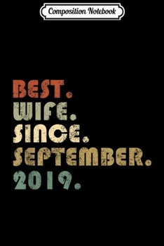 Composition Notebook: Best Wife Since September 2019  Journal/Notebook Blank Lined Ruled 6x9 100 Pages