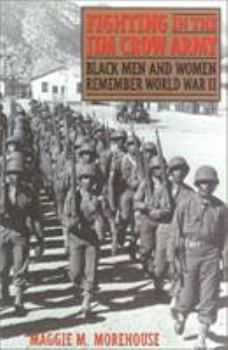 Hardcover Fighting in the Jim Crow Army: Black Men and Women Remember World War II Book