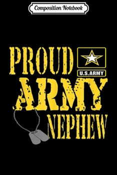 Paperback Composition Notebook: Proud Army Nephew Military Pride Journal/Notebook Blank Lined Ruled 6x9 100 Pages Book