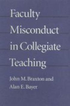 Paperback Faculty Misconduct in Collegiate Teaching Book