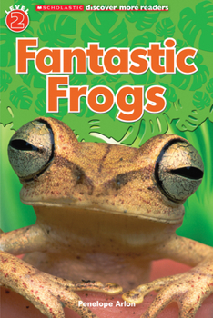 Paperback Fantastic Frogs (Scholastic Discover More Reader, Level 2) Book