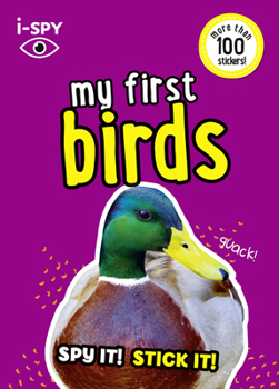 Paperback I-Spy My First Birds: Spy It! Stick It! Book