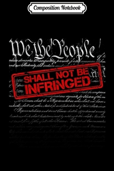 Paperback Composition Notebook: We The People Gun Rights 2nd Amendment Journal/Notebook Blank Lined Ruled 6x9 100 Pages Book