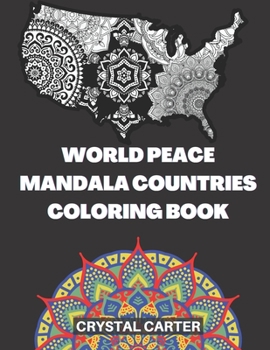 Paperback World Peace Mandala Countries Coloring Book: Around The World In 51 Countries Book